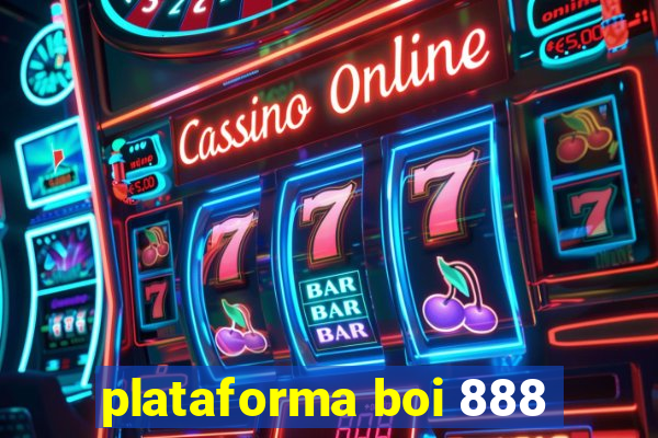 plataforma boi 888